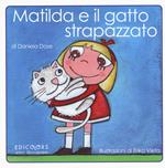 Matilda e il gatto strapazzato