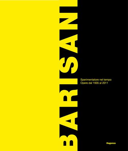 Renato Barisani. Sperimentatore nel tempo. Opere dal 1935 al 2011 - copertina