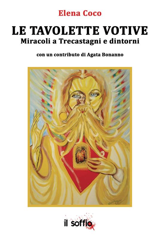 Le tavolette votive. Miracoli a Trecastagni e dintorni - Elena Coco - copertina
