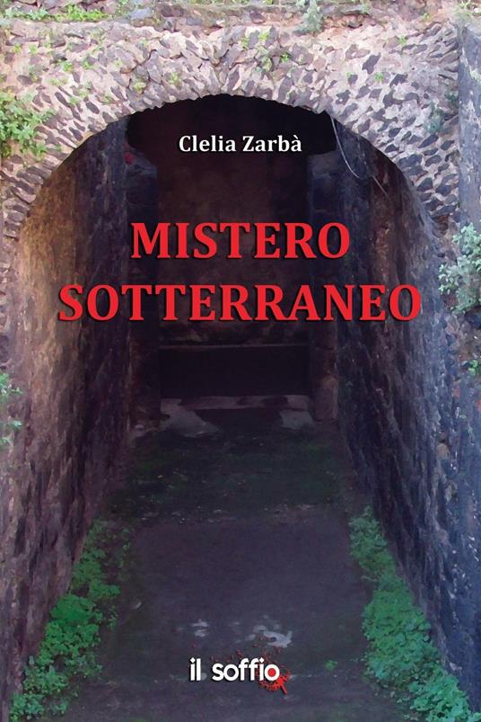 Mistero sotterraneo - Clelia Zarbà - copertina