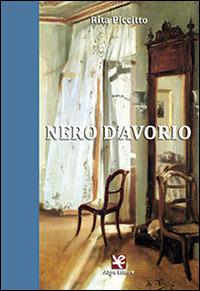 Nero d'avorio - Rita Piccitto - copertina