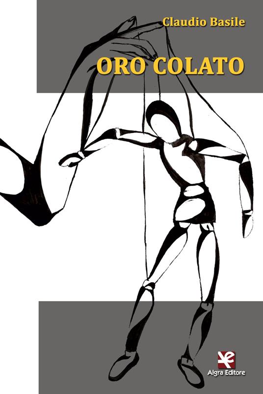 Oro colato - Claudio Basile - copertina