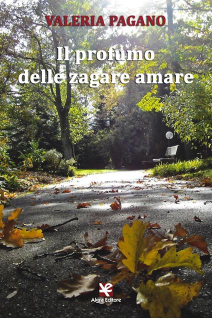 Il profumo delle zagare amare - Valeria Pagano - copertina