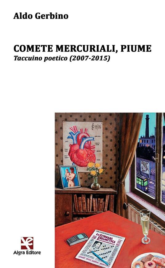 Comete mercuriali, piume. Taccuino poetico (2007-2015) - Aldo Gerbino - copertina