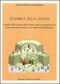  Economia della difesa -  Catia E. Gentilucci - copertina