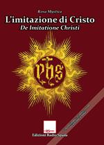 L'imitazione di Cristo. De Imitatione Christi