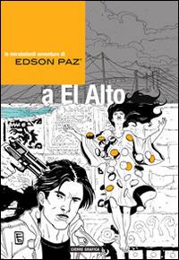 Edson Paz® e la signora di Cao. Le mirabolanti avventure di Edson Paz® a El Alto - PiElle,Fabio Babich - copertina