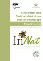 Insetti protetti dalla Direttiva Habitat: citizen science e monitoraggio. Manuale tecnico. InNat. Un progetto dell'Arma dei Carabinieri e del Ministero dell'Ambiente e della Tutela del Territorio e del Mare