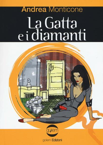 La gatta e i diamanti - Andrea Monticone - copertina