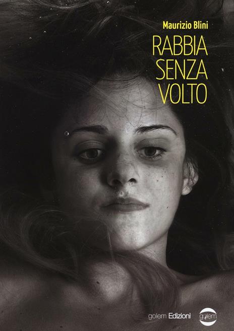 Rabbia senza volto - Maurizio Blini - 3