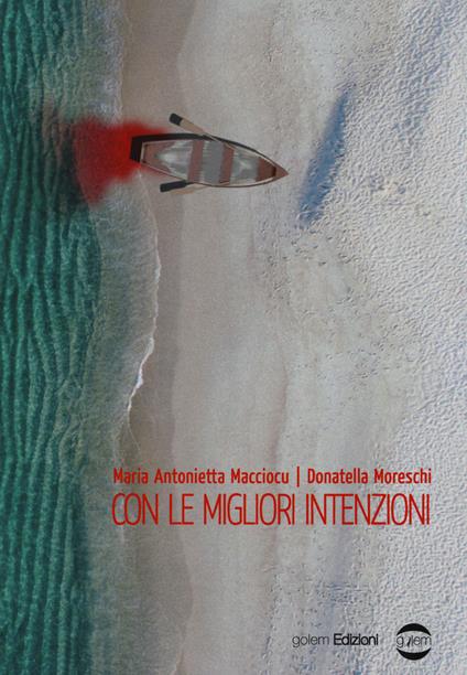 Con le migliori intenzioni - Maria Antonietta Macciocu,Donatella Moreschi - copertina
