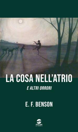 La cosa nell'atrio e altri orrori - Edward Frédéric Benson - copertina