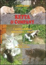 Ketta & company. I gatti vedono attraverso i muri?