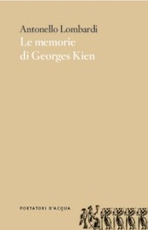 Le memorie di Georges Kien - Antonello Lombardi - copertina