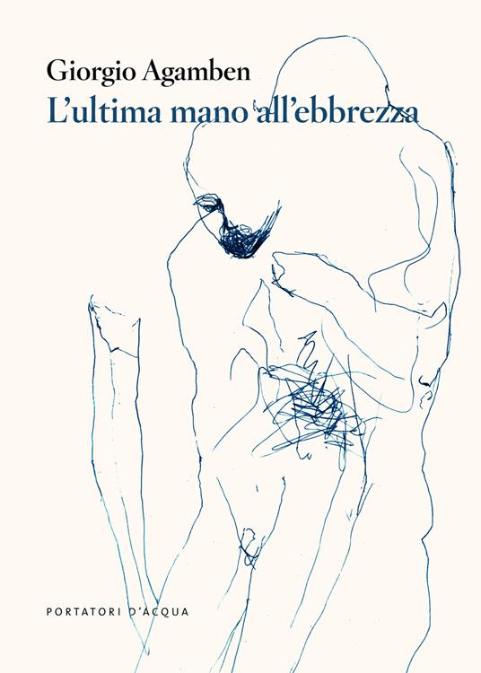 L'ultima mano all'ebbrezza - Giorgio Agamben - copertina
