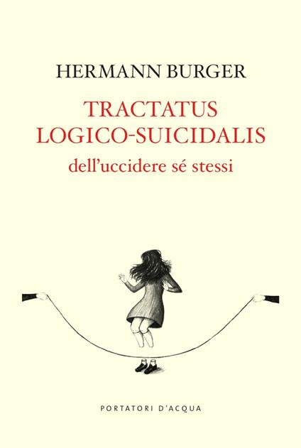Tractatus logico-suicidalis. Dell'uccidere sé stessi - Burger Hermann - copertina