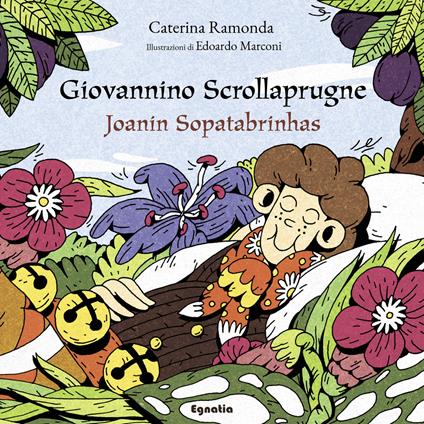 Giovannino Scrollaprugne-Joanin Sopatabrínhas. Ediz. bilingue - Caterina Ramonda - copertina