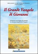 Il grande Vangelo di Giovanni. Il Signore riconsegna all'umanità la versione integrale del Vangelo. Vol. 10