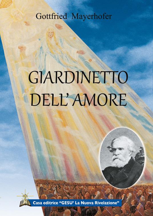 Giardinetto dell'amore - Gottfried Mayerhofer - copertina