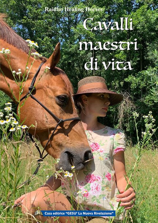 Cavalli maestri di vita. Impara dal migliore coach al mondo: il cavallo - copertina