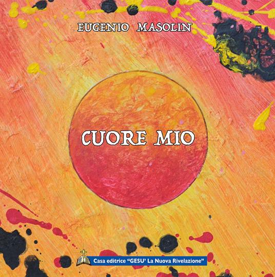 Cuore mio - Eugenio Masolin - copertina