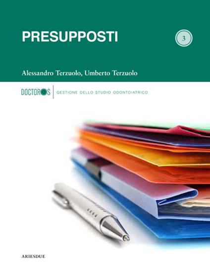 Presupposti - Alessandro Terzuolo,Umberto Terzuolo - copertina