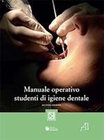 Manuale operativo studenti di igiene dentale