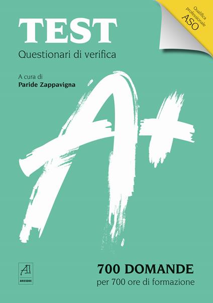 Test Questionari di verifica. 700 domande per 700 ore di formazione. Qualifica professionale ASO - copertina