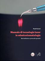 Manuale di tecnologia laser in odontostomatologia. Basi