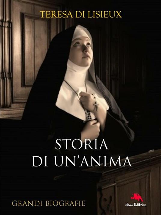 Storia di un'anima - Teresa di Lisieux (santa) - ebook