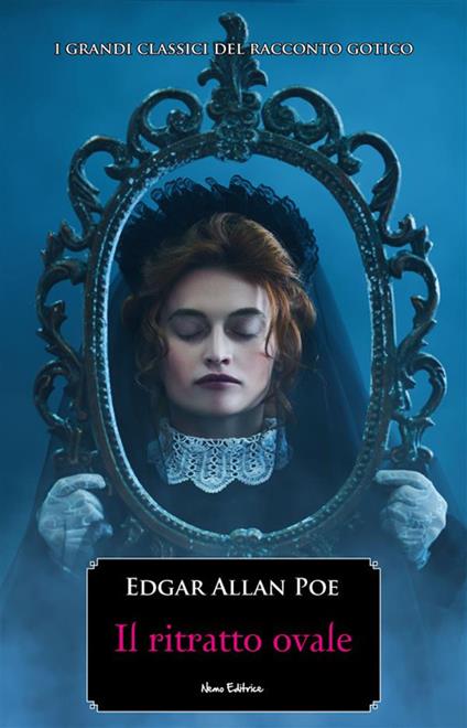 Il ritratto ovale - Edgar Allan Poe,Carmen Margherita Di Giglio - ebook