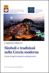 Simboli e tradizioni nella Grecia moderna. Grecità di oggi fra tradizione e globalizzazione - Carmine Prisco - copertina