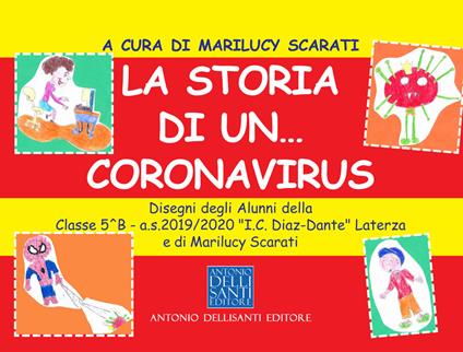 La storia di un... coronavirus - Marilucy Scarati - copertina