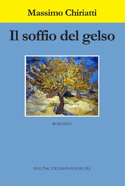 Il soffio del gelso - Massimo Chiriatti - copertina