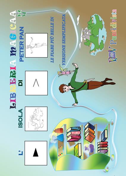 L' isola di Peter Pan. Le fiabe più belle in versione semplificata. Ediz. CAA - copertina
