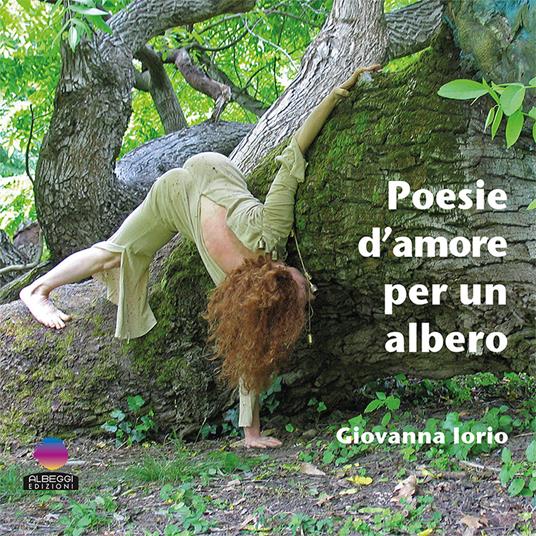 Poesie d'amore per un albero - Giovanna Iorio - copertina