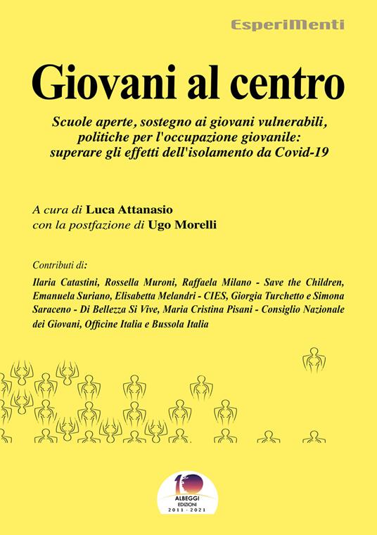 Giovani al centro. Scuole aperte, sostegno ai giovani vulnerabili, politiche per l'occupazione giovanile: superare gli effetti del Covid-19 - copertina
