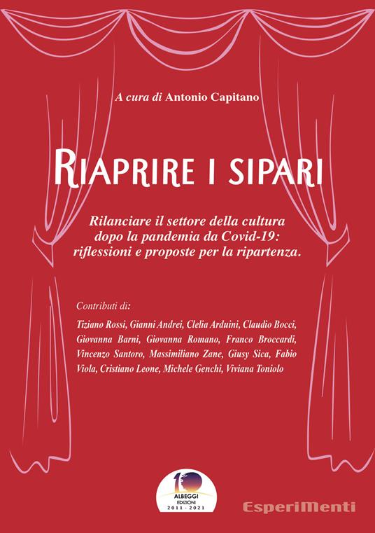 Riaprire i sipari. Rilanciare il settore della cultura dopo la pandemia da Covid-19: riflessioni e proposte per la ripartenza - copertina