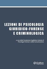 Lezioni di psicologia giuridico-forense e criminologica. Con QR Code