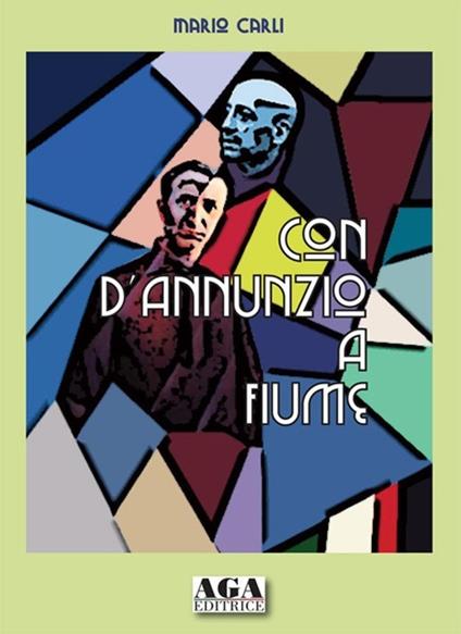 Con D'Annunzio a Fiume - Mario Carli - copertina