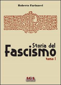 Storia del fascismo - Roberto Farinacci - copertina