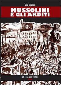 Mussolini e gli arditi - Gino Svanoni - copertina