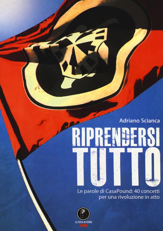 Riprendersi tutto - Adriano Scianca - copertina