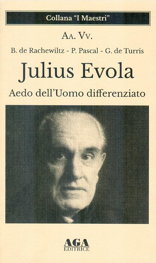 Julius Evola. Aedo dell’Uomo differenziato - copertina