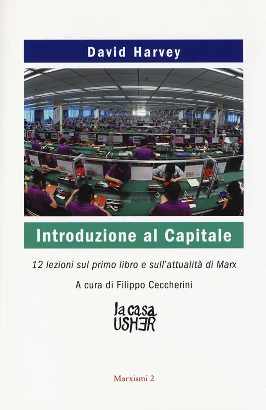 Introduzione al Capitale. 12 lezioni sul primo libro e sull'attualità di Marx - David Harvey - copertina