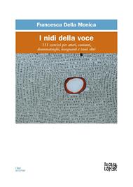 I nidi della voce. 111 esercizi per attori, cantanti, drammaturghi, insegnanti, e tanti altri