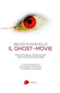 Il ghost-movie - Bruno Di Marcello - ebook