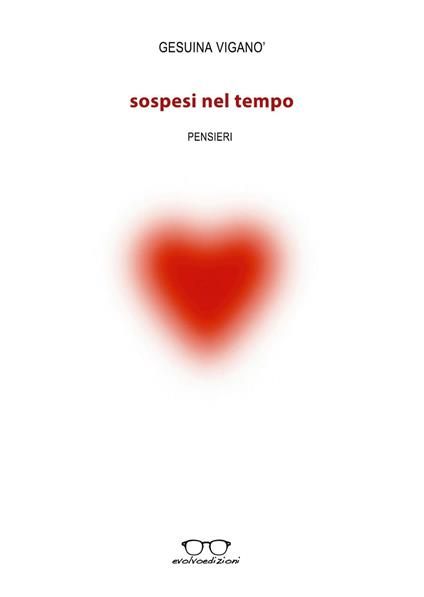 Sospesi nel tempo. Pensieri - Gesuina Viganò - copertina