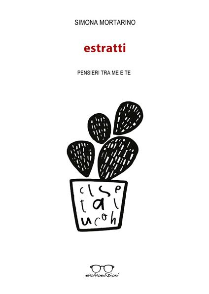 Estratti. Pensieri tra me e te - Simona Mortarino - copertina