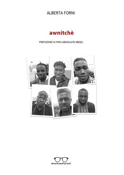 Awnitchè. Nuova ediz. - Alberta Forni - copertina